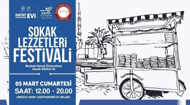 Hatay'da Sokak Lezzetleri Festivali 5 Mart'ta