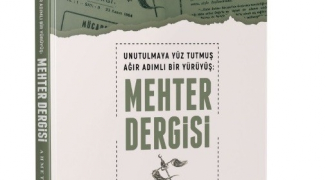 Yarım asırlık Mehter Dergisi kitap oldu