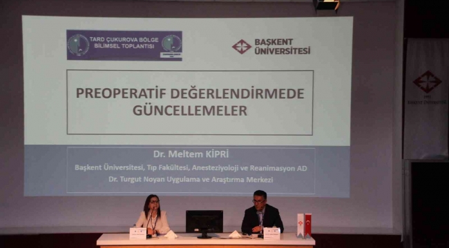 Adana'da preoperatif anestezi değerlendirmesindeki hedefler tartışıldı