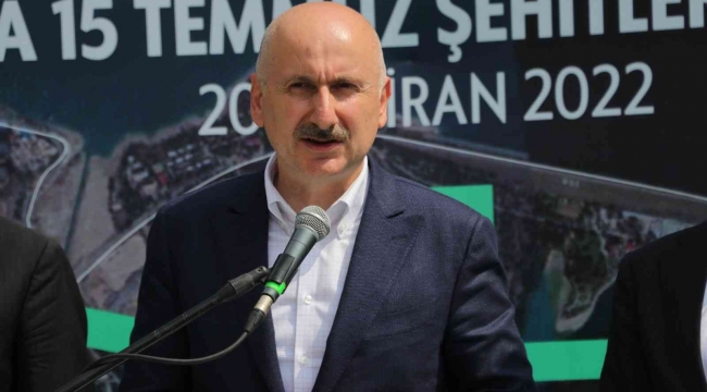 Bakan Karaismailoğlu: "15 Temmuz Şehitler Köprüsünü 2023'te açacağız"