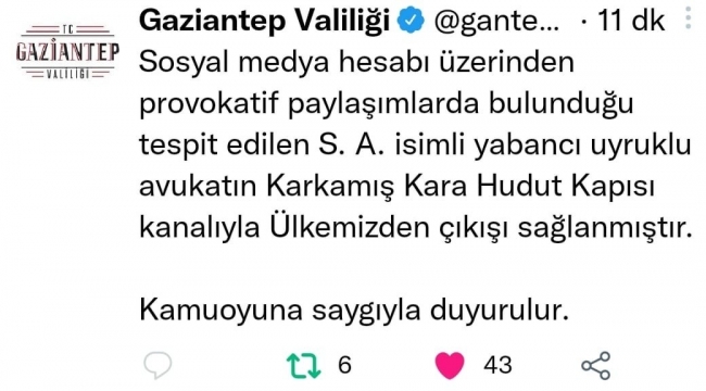 Gaziantep'te provokatif paylaşım yapan avukat sınır dışı edildi