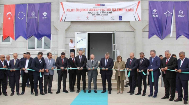 Pilot ölçekli Antep Fıstığı işletme tesisi törenle açıldı