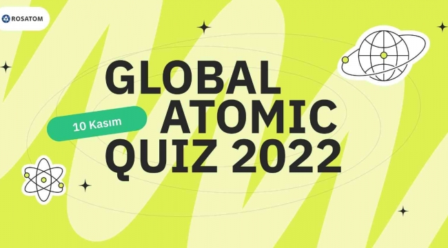 Rosatom, 'Global AtomicQuiz 2022' etkinliğinin kazananlarını açıkladı
