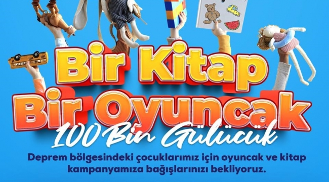 Depremzede çocuklar için '100Bin Gülücük: Bir kitap bir oyuncak' kampanyası