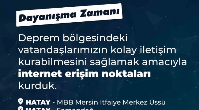Mersin Büyükşehir Belediyesi, Hatay'a internet erişim noktası kurdu
