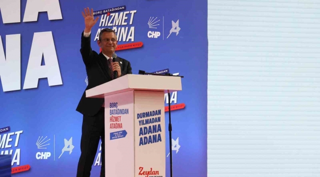CHP Genel Başkanı Özel: "Halkçı belediyelerimizin kapısı herkese açık"